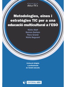 Metodologies, eines i estratègies TIC per a una educació multicultural a l'ESO