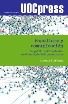 Populismo y comunicación. La política del malestar en el contexto latinoamericano
