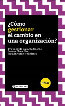 ¿Cómo gestionar el cambio en una organización?