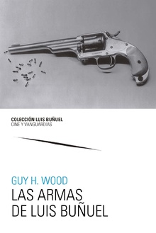 Las armas de Luis Buñuel