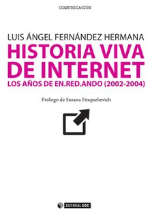 Historia Viva de Internet. Volumen III