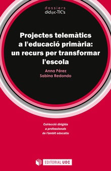 Projectes telemàtics a l'educació primària: un recurs per transformar l'escola