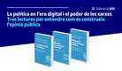 La política en l’era digital i el poder de les xarxes