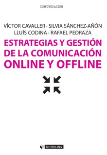 Estrategias y gestión de la comunicación online y offline